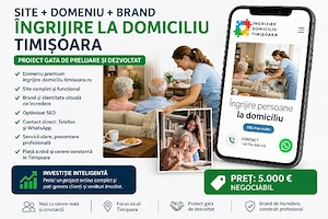 Proiect online  afacere  complet în domeniul îngrijirii la domiciliu în Timișoara.