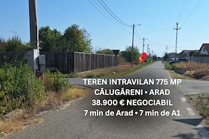 Vând teren intravilan, în cartier nou, 775 mp Călugăreni   asfalt, utilități, 7 min de Arad și A1