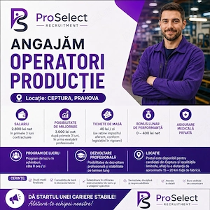 Angajam URGENT - Operatori productie fabrică din zona - Ceptura, Prahova