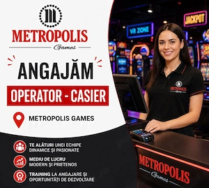 Angajăm Casier Operator Casino METROPOLIS