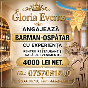 Gloria Events angajeaza barman si ospatar, Salar atractiv 4000 Lei net.