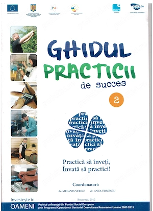 ghidul practicii de succes volumul 2 practica sa inveti, invata sa practici!