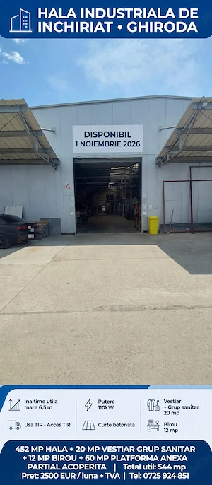 Inchiriez depozit 452 mp in hala industriala+ 12 mp birou complet echipat,Ghiroda jud Timis