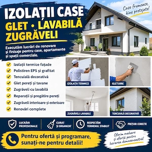 IZOLAȚII CASE -Glet-Lavabila - Zugraveli 