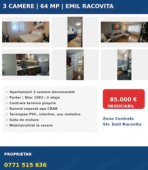 Proprietar, vând apartament 3 camere decomandat, zona centrală(Str. Emil Racovita.  Pentru relații r
