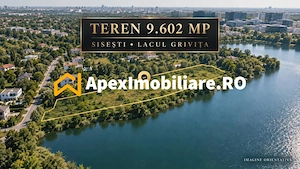 Teren intravilan 9.602 mp Sisești | 110 m la Lacul Grivița