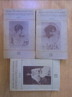 Regina Maria - Povestea vietii mele (vol. 1, vol. 2, vol. 3)