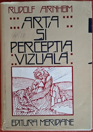 Arta si perceptia vizuala - Rudolf Arnheim (1979)