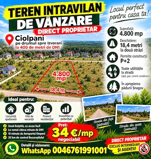 Teren intravilan de vânzare   ciolpani   izvorani   direct proprietar