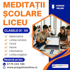 Meditații pentru liceu și pregătire pentru Bacalaureat   clasele IX XII