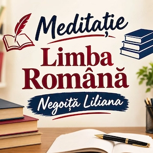 Meditatie Limba Română 