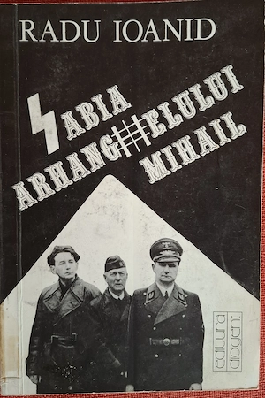 Sabia Arhanghelului Mihail - Radu Ioanid (1990)
