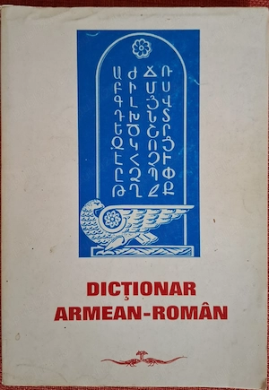 Dictionar armean-roman - N. Horasangian, A. Garabedian (1996)