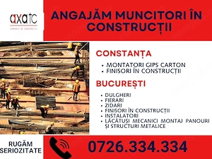 Angajăm muncitori în construcții - Constanța și București