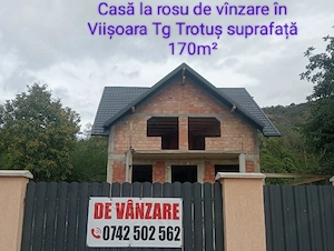 Casă la roșu de vînzare în Viișoara Tg Trotuș in apropiere de Tîrgu Ocna.Suprafata de 170m  