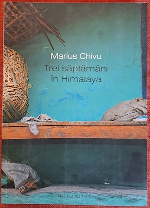 Trei saptamani in Himalaya - Marius Chivu (2016)