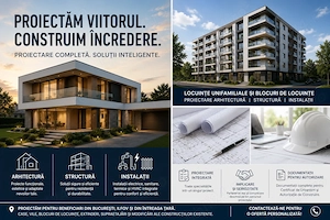Servicii de proiectare case si blocuri de locuinte; proiectant structura, arhitectura si instalatii