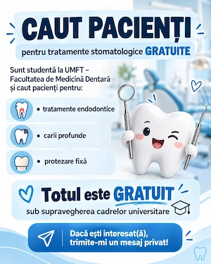 Tratamente stomatologice GRATUITE   Timișoara, UMFT