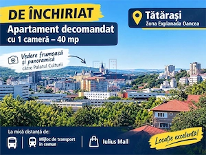 Apartament cu o camera de inchiriat Explanada Oancea