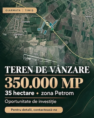 Proprietar vand teren in Giarmata- autostrada/ Petrom-350.000mp