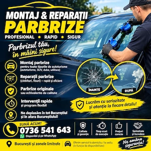 Montator parbrize București Ilfov, ne deplasam ori unde ați fii !