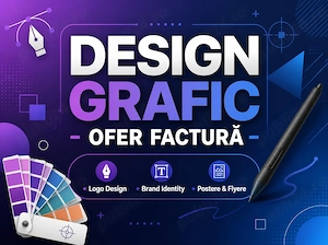 Design Grafic - Logo Design, Broșură, Flyer, Poster - Ofer Factură