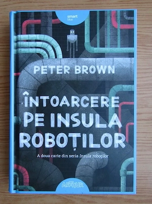 Peter Brown - Intoarcere pe insula robotilor , 2019